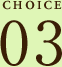 CHOICE 03